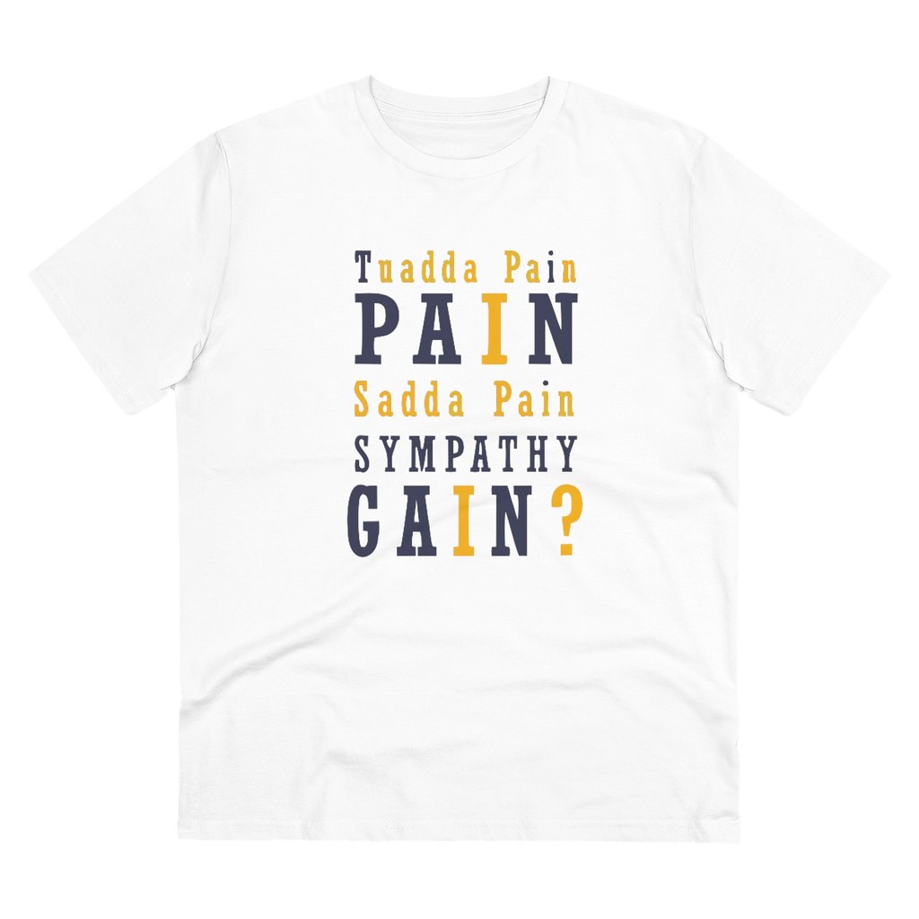 Men's PC Cotton Tuadda Pain Pain Sadda Pain Sympathy Gain Printed T Shirt (Color: White, Thread Count: 180GSM)